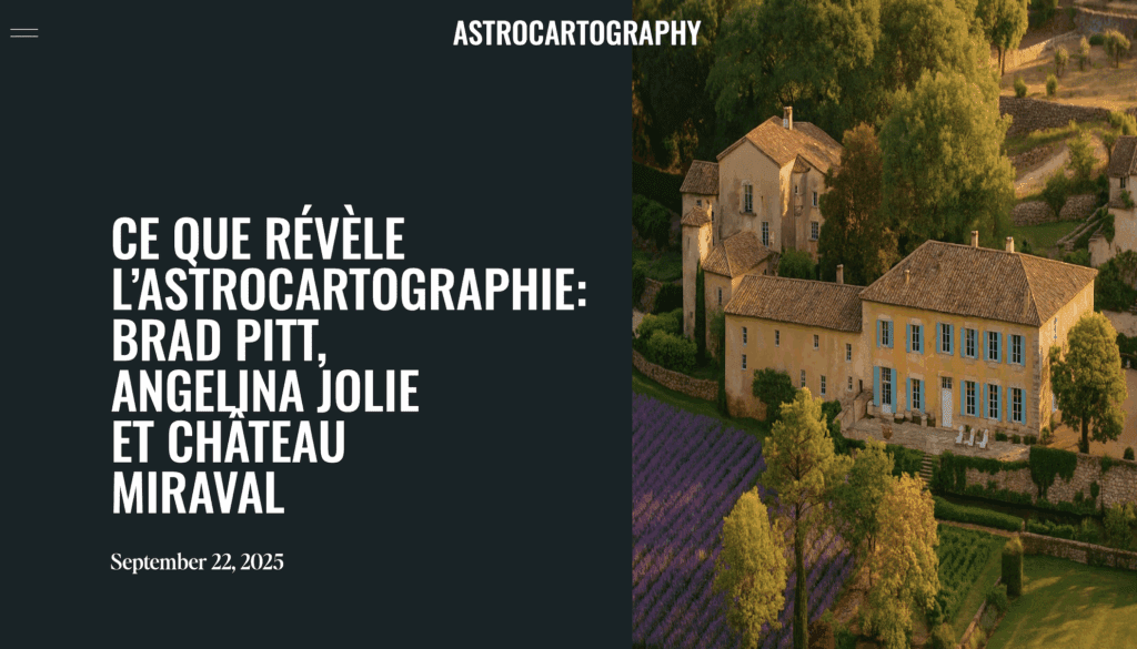 Vue du Château Miraval utilisée pour illustrer l’étude astrocartographique de Brad Pitt et Angelina Jolie par Kristine Odegard.