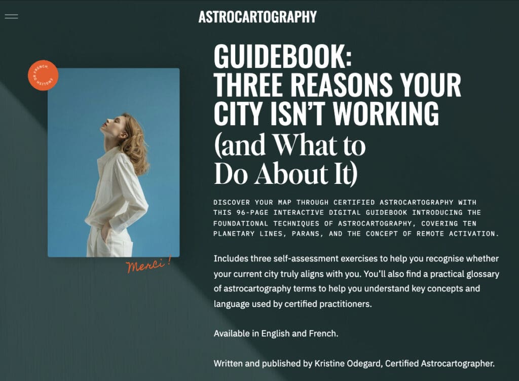 Astrocartography® guidebook by Kristine Odegard, certified Astrocartographer, presenting a structured relocation analysis method explaining why a city may not align through planetary lines, parans, and location-based interpretation